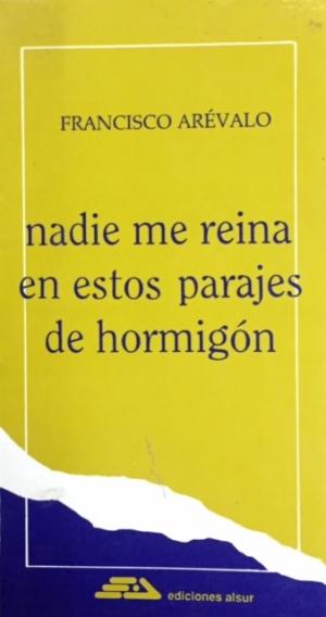 Nadie me reina en estos parajes de hormigón